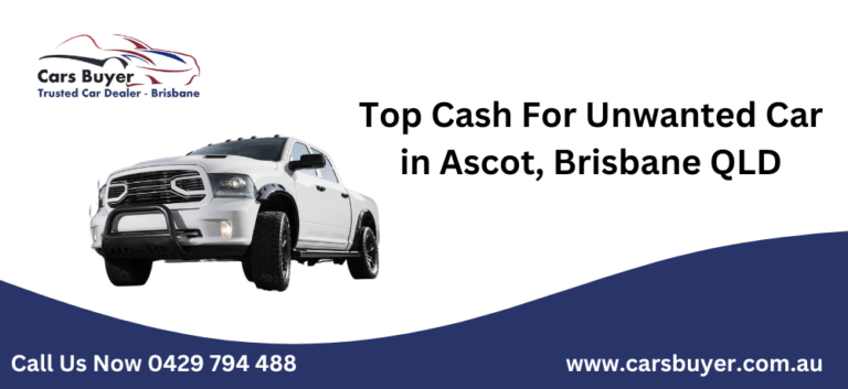 top cash for unwanted car in Ascot